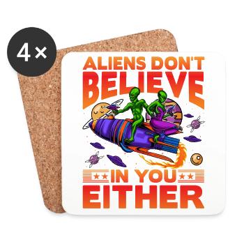 Aliens don't believe in you either - Coasters (set of 4) - white - Front