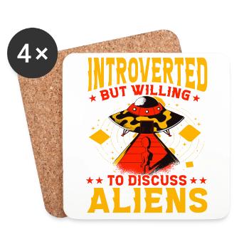 Introverted but willing to discuss Aliens - Coasters (set of 4) - white - Front