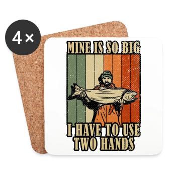 Mine's So Big I Have to Use Two Hands Fishing - Coasters (set of 4) - white - Front