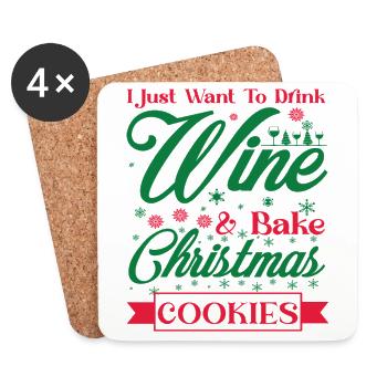 I Just Want To Drink Wine And Bake Cookies - Coasters (set of 4) - white - Front