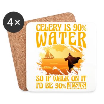 Celery us 90% Water so if walk on it I'd be Jesus - Coasters (set of 4) - white - Front