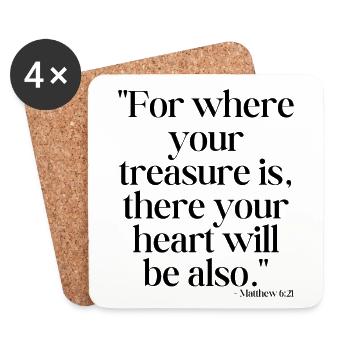 For where your treasure is... - Coasters (set of 4) - white - Front