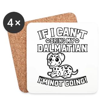 Si je ne peux pas amener mon dalmatien, je n’y vais pas - Dessous de verre (lot de 4) - blanc - Devant