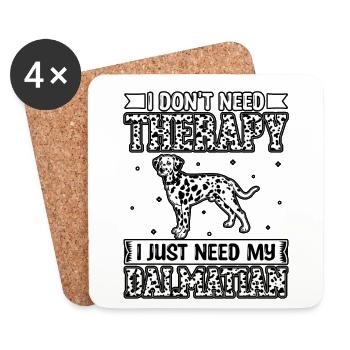 Je n’ai pas besoin de thérapie, j’ai juste besoin de mon dalmatien - Dessous de verre (lot de 4) - blanc - Devant