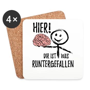 Dir ist was runtergefallen - Gehirn - Spruch - Untersetzer (4er-Set) - Weiß - Vorne