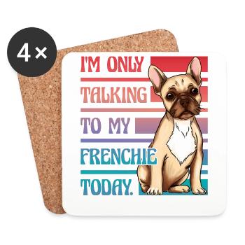 Je ne parle qu’à mon bouledogue français aujourd’hui - Dessous de verre (lot de 4) - blanc - Devant