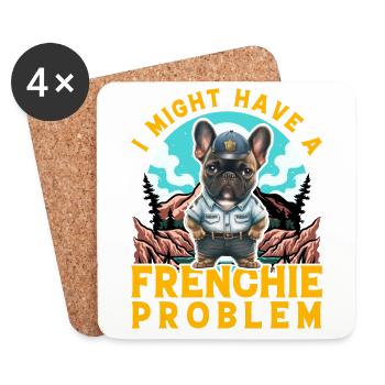 I might have a Frenchie Problem Bulldog - Coasters (set of 4) - white - Front