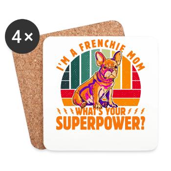 I'm a french bulldog mom what's your superpower? - Coasters (set of 4) - white - Front