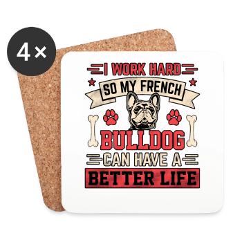 Je travaille dur bouledogue français peut avoir une vie meilleure - Dessous de verre (lot de 4) - blanc - Devant