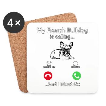 My French Bulldog is calling and I must go - Untersetzer (4er-Set) - Weiß - Vorne