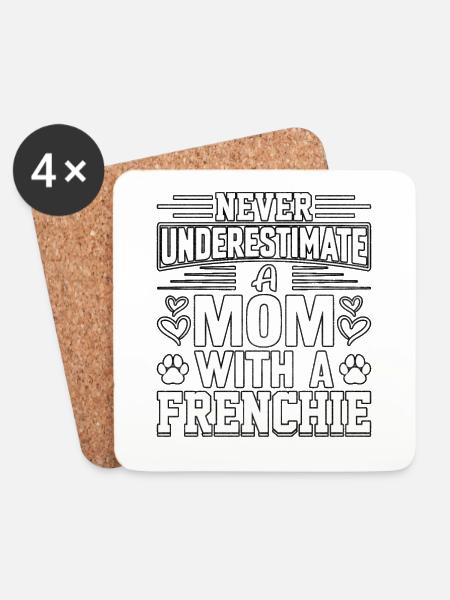 Never underestimate a mom with a frenchie - Untersetzer (4er-Set) - Weiß