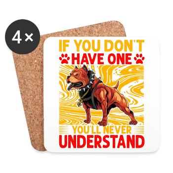 If you don't have one you'll never understand - Coasters (set of 4) - white - Front