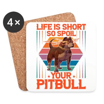 Life is short so spoil your Pitbull - Untersetzer (4er-Set) - Weiß - Vorne