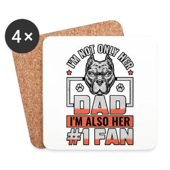I'm not only her dad I'm also her # 1 Fan - Coasters (set of 4) - white - Front