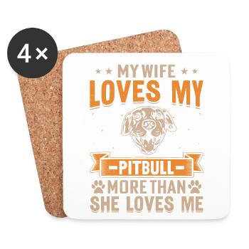 My Wife loves my pitbull more than she loves me - Untersetzer (4er-Set) - Weiß - Vorne