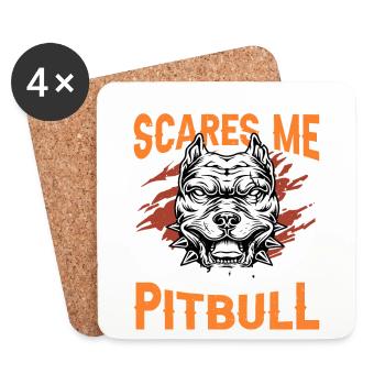 Nothing scares me I have a Pitbull - Coasters (set of 4) - white - Front