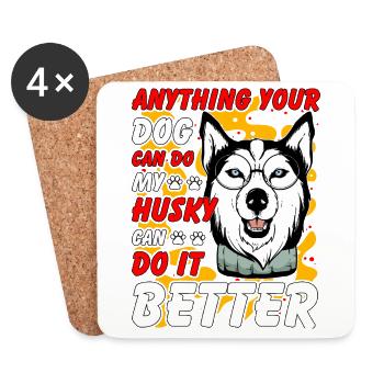 Tout ce que votre chien peut faire, mon Husky peut faire mieux - Dessous de verre (lot de 4) - blanc - Devant