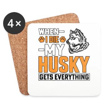 When I Die My Husky Everything - Untersetzer (4er-Set) - Weiß - Vorne