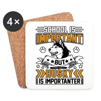 School is important but Husky is importanter - Untersetzer (4er-Set) - Weiß - Vorne