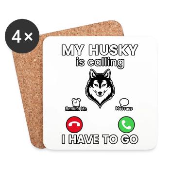 My Husky is calling I have to go - Untersetzer (4er-Set) - Weiß - Vorne