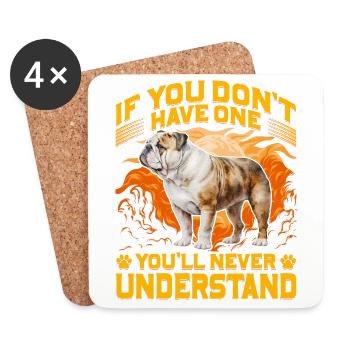 If you don't have one you'll never understand - Coasters (set of 4) - white - Front