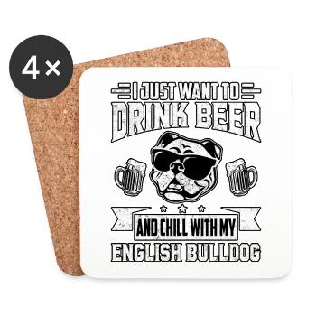 I just want to drink Beer & my english Bulldog - Untersetzer (4er-Set) - Weiß - Vorne