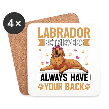 Labrador Retrievers always have your back - Coasters (set of 4) - white - Front