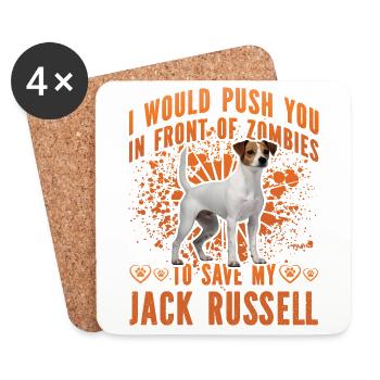 I would put you in front of Zombies Jack Russell - Untersetzer (4er-Set) - Weiß - Vorne