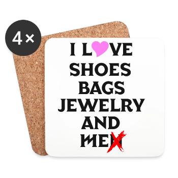 i love shoes bags jewelry and men - Untersetzer (4er-Set) - Weiß - Vorne
