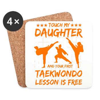 Touch my Daughter und deine erste Taekwondo-Lektion - Untersetzer (4er-Set) - Weiß - Vorne