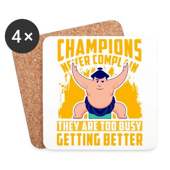 Champions never complain they are too busy getting - Coasters (set of 4) - white - Front