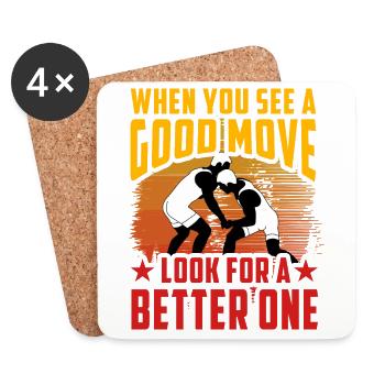When you see a good move look for a better one - Coasters (set of 4) - white - Front
