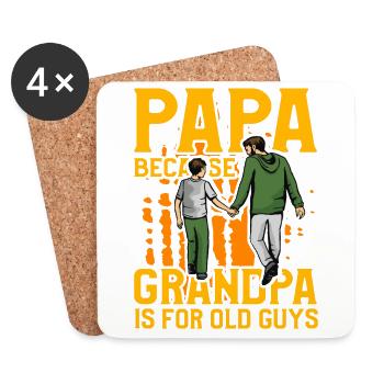 Papa because Grandpa is for old Guys - Coasters (set of 4) - white - Front