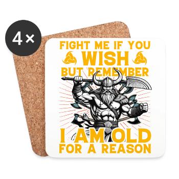 Fight me if you wish but remember I am old for a - Coasters (set of 4) - white - Front
