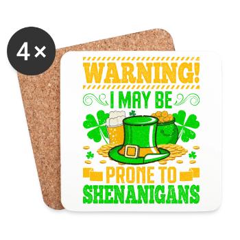 Warning I may be prone to Shenanigans - Coasters (set of 4) - white - Front