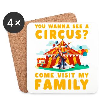 Vous voulez voir un cirque ? Venez rendre visite à ma famille - Dessous de verre (lot de 4) - blanc - Devant