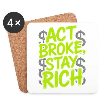Act Broke Stay Rich Minimalist Frugalist Reich - Untersetzer (4er-Set) - Weiß - Vorne