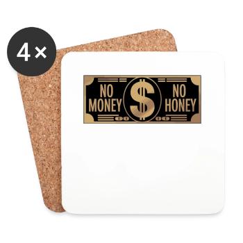 No Money No Honey Ironischer Geld Spruch Party - Untersetzer (4er-Set) - Weiß - Vorne