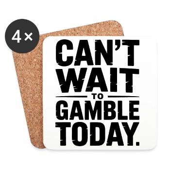 Ich kann es kaum erwarten, heute zu spielen – Lustiges Casino-Meme - Untersetzer (4er-Set) - Weiß - Vorne