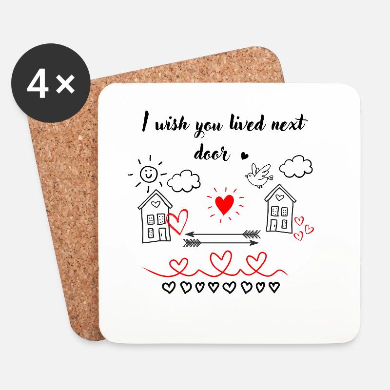 I Wisch You Lived Next Door - Untersetzer (4er-Set) - Weiß