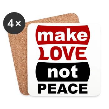 Make Love Not Peace - Coasters (set of 4) - white - Front