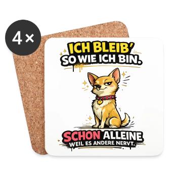 Ich bleib so wie ich bin, weil es andere stört! - Untersetzer (4er-Set) - Weiß - Vorne