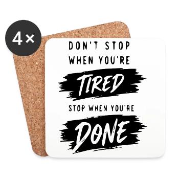 Don ́t stop when you ́re tired - Motivation - Coasters (set of 4) - white - Front