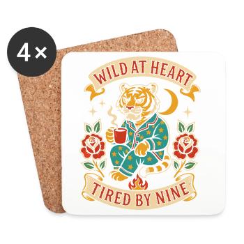 Wild at Heart – Tired until nine - Coasters (set of 4) - white - Front