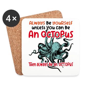 Sei ein Oktopus großer Oktopus mit lustigem Spruch - Untersetzer (4er-Set) - Weiß - Vorne