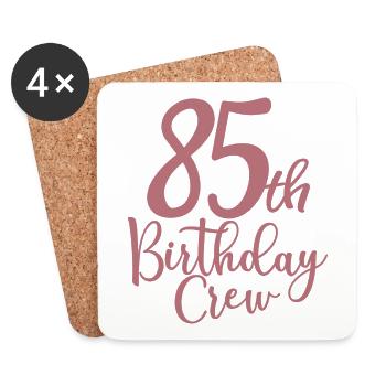 85th Birthday Crew B-day Party Squad 85 Years Old - Coasters (set of 4) - white - Front