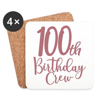 100th Birthday Crew Bday Party Squad 100 Years Old - Coasters (set of 4) - white - Front
