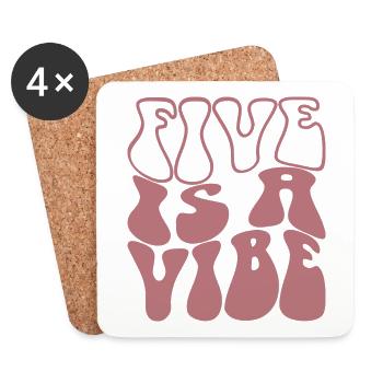 Five Is A Vibe, 5 Years Old, 5th Birthday Kids - Coasters (set of 4) - white - Front