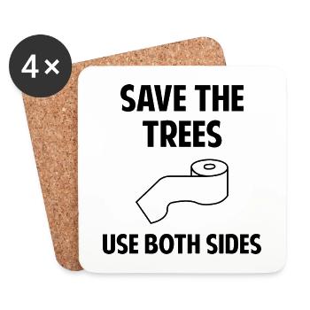 Save The Trees Use Both Sides - Coasters (set of 4) - white - Front
