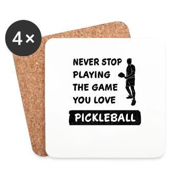 Never stop playing the game pickleball saying - Coasters (set of 4) - white - Front